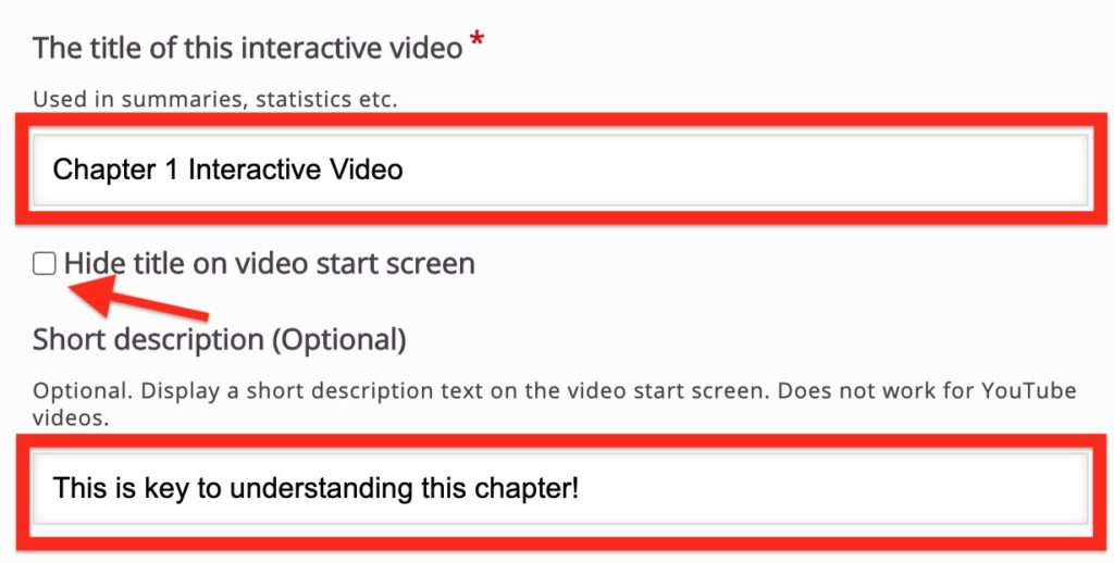 Field for "The title of this interactive video" is entered as "Chapter 1 Interactive Video". The "Hide title on video start screen" box is unchecked. In the field for Short Description is entered "This is the key to understanding this chapter"